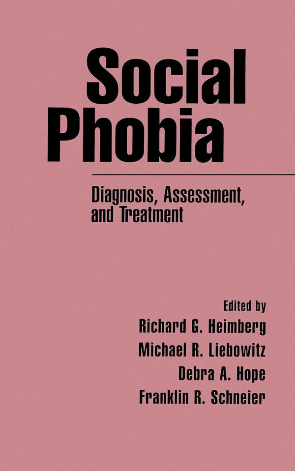 Fobia Social: Diagnóstico, Evaluación y Tratamiento